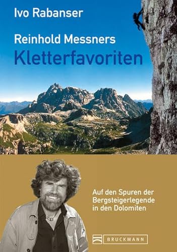 Beispielbild fr Reinhold Messners Kletterfavoriten zum Verkauf von Fachbuch-Versandhandel
