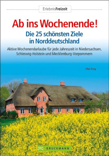 Beispielbild fr Ab ins Wochenende Norddeuts.: Die 25 schnsten Ziele in Norddeutschland zum Verkauf von medimops