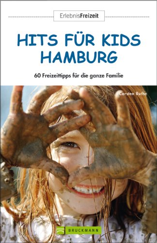9783765454448: Hits fr Kids Hamburg: 56 Freizeittipps fr die ganze Familie