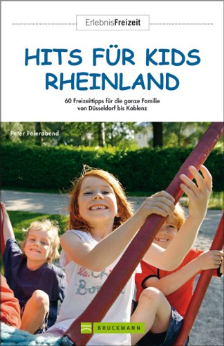 Imagen de archivo de Hits fr Kids Rheinland: 62 Freizeittipps fr die ganze Familie ? von Krefeld bis Bad Honnef a la venta por medimops