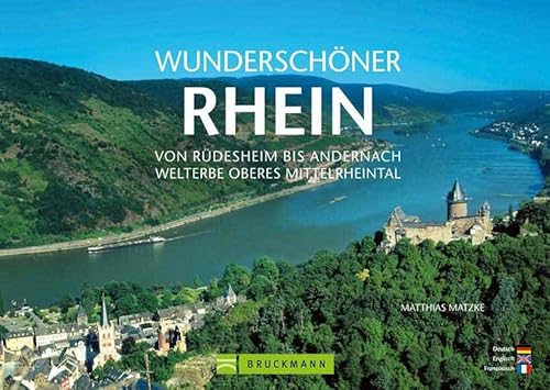 Beispielbild fr Wundersch?ner Rhein: Von R?desheim bis Andernach - Welterbe Oberes Mittelrheintal zum Verkauf von Reuseabook