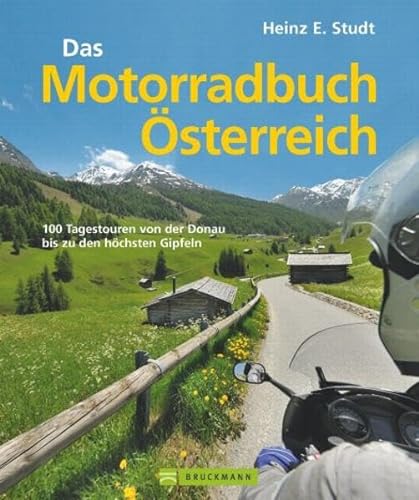 Beispielbild fr Das Motorradbuch sterreich: 100 Tagestouren von der Donau bis zu den hchsten Gipfeln zum Verkauf von medimops