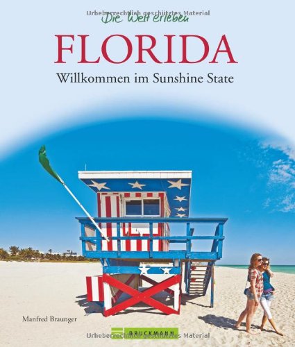 Florida: Willkommen im Sunshine State - Manfred Braunger