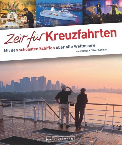 Stock image for Zeit fr Kreuzfahrten: Mit den schnsten Schiffen ber alle Weltmeere for sale by medimops