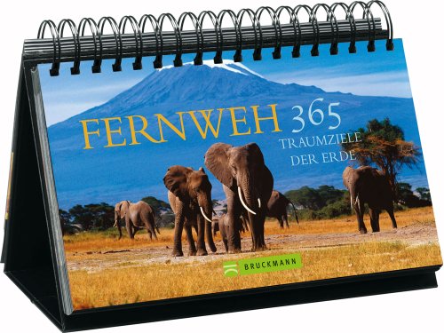 9783765457012: Fernweh 365 Traumziele der Erde