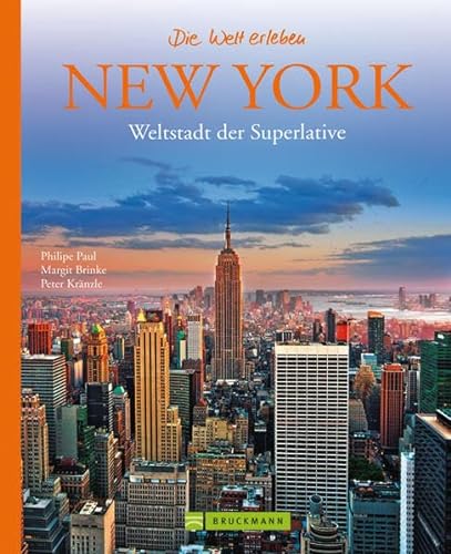 9783765458217: New York - Die Welt erleben: Faszinierender Reise Bildband: Weltstadt der Superlative