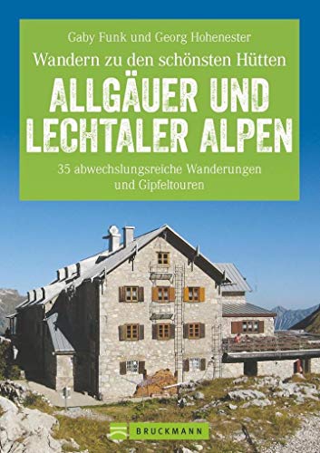 Beispielbild fr Httenwandern Allguer und: Die 35 schnsten Wanderungen und Gipfeltouren zum Verkauf von medimops
