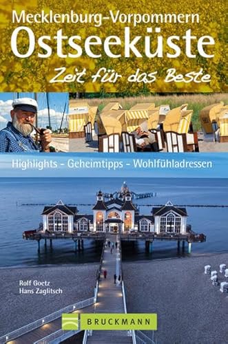 Beispielbild fr Reisefhrer Ostseekste Mecklenburg Vorpommern - Zeit fr das Beste: Highlights, Geheimtipps, Wohlfhladressen. Mit Rgen, Usedom, Stralsund, Rostock, Greifswald uvm. 288 Seiten mit ber 400 Fotos zum Verkauf von medimops