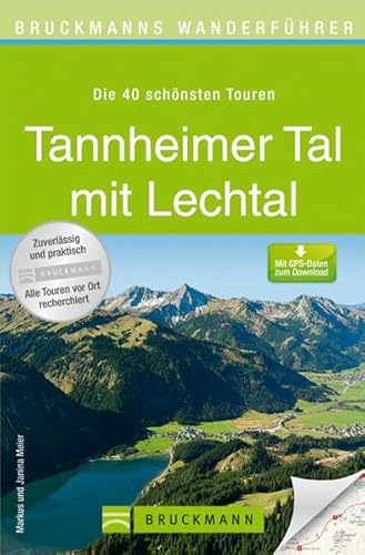 Beispielbild fr Wanderfhrer Tannheimer Tal mit Lechtaler Alpen: Die 40 schnsten Wanderungen mit Wanderkarte, Hhenprofil und kostenlosen GPS Download zum Verkauf von medimops
