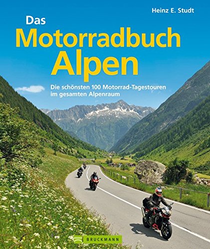 9783765460449: Studt, H: Motorradbuch Alpen