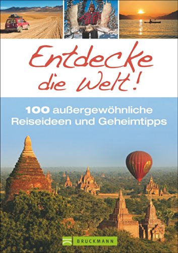 Beispielbild fr Geheimtipps fr Entdecker: Inspirierende Reisereportagen fr Individualisten. Mit Reisen zum Amazonas ber Peru bis nach Myanmar. Ein Reisfhrer fr . auergewhnliche Reiseideen und Geheimtipps zum Verkauf von medimops