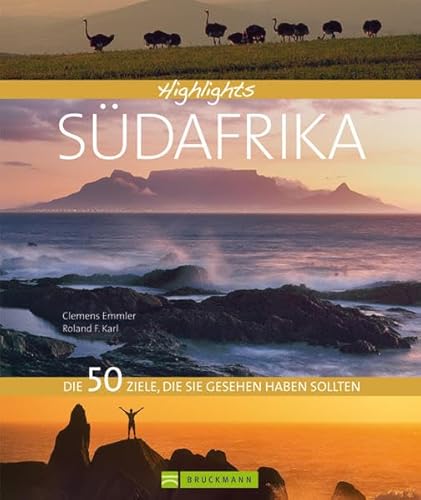 Beispielbild fr Highlights Sdafrika. Das Land der aufgehenden Sonne in einem Reisebildband. 50 Traumziele mit phantastischen Bildern und wichtigen Informationen zum . Die 50 Ziele, die Sie gesehen haben sollten zum Verkauf von medimops