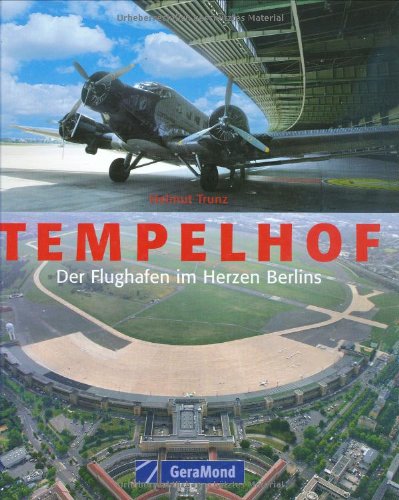 Beispielbild fr Tempelhof: Flughafen im Herzen Berlins zum Verkauf von medimops