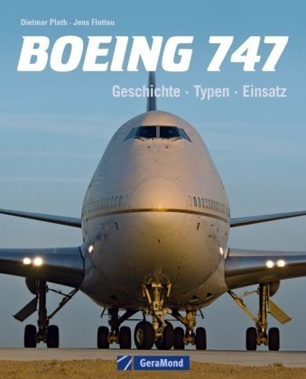 Beispielbild fr Boeing 747: Geschichte   Typen   Einsatz zum Verkauf von medimops