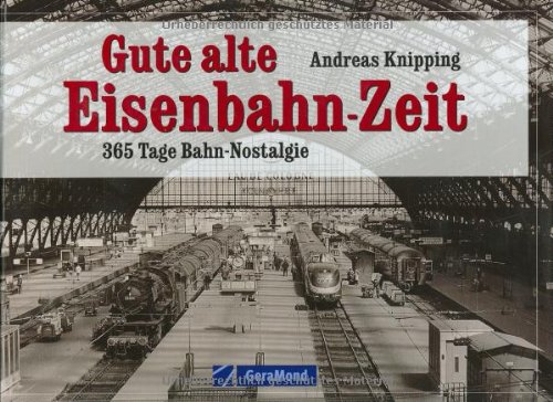 Stock image for Gute alte Eisenbahn-Zeit for sale by medimops