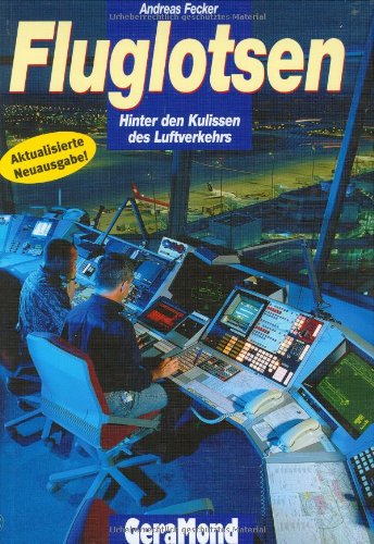 Stock image for Fluglotsen. Hinter den Kulissen des Luftverkehrs for sale by medimops