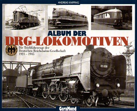 9783765472435: Album der DRG-Lokomotiven