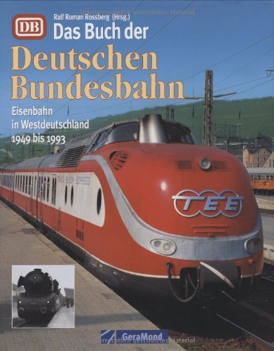 9783765472510: Das Buch der Deutschen Bundesbahn