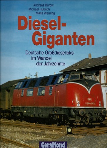 Stock image for Dieselgiganten. Deutsche Grodieselloks im Wandel der Jahrzehnte for sale by medimops