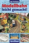 Stock image for Modellbahn leicht gemacht! for sale by Versandantiquariat Felix Mcke