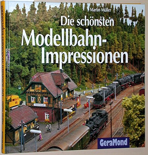 Stock image for Die schnsten Modellbahn-Impressionen for sale by medimops