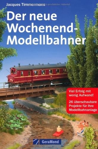 Der neue Wochenend-Modellbahner.