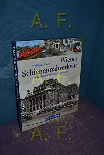 Wiener Schienennahverkehr (9783765473630) by Wolfgang Kaiser