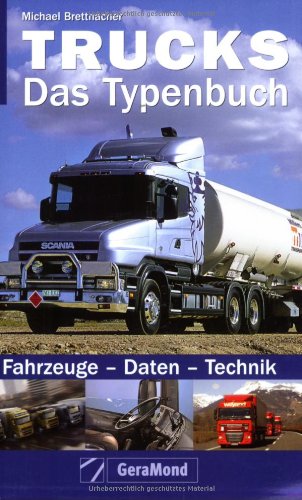 Beispielbild fr Trucks - Das Typenbuch. Fahrzeuge - Daten - Technik zum Verkauf von medimops
