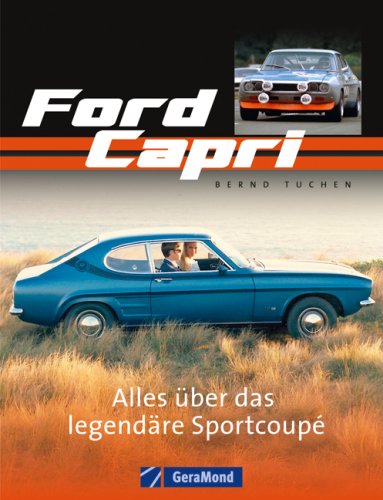 Beispielbild fr Ford Capri: Alles ber das legendre Sportcoup zum Verkauf von medimops