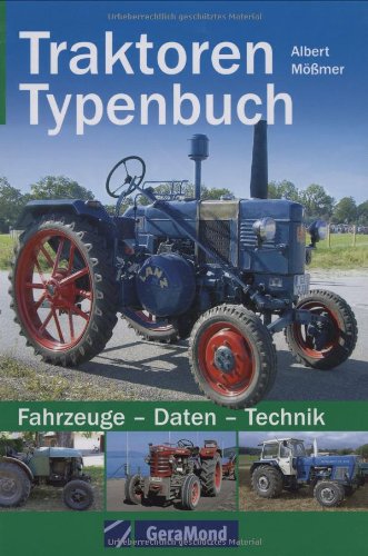 Beispielbild fr Traktoren Typenbuch: Fahrzeuge ? Daten ? Technik zum Verkauf von medimops