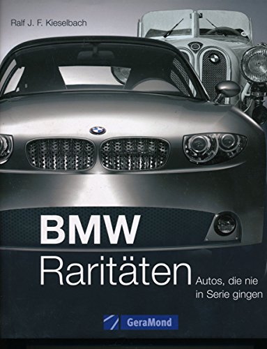 Imagen de archivo de BMW Raritten: Autos, die nie in Serie gingen a la venta por medimops