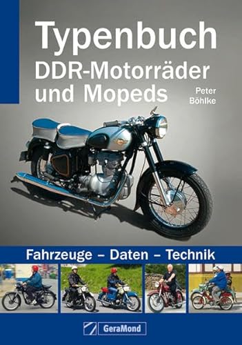 Beispielbild fr Typenbuch DDR-Motorrder und Mopeds: Fahrzeuge - Daten - Technik zum Verkauf von medimops