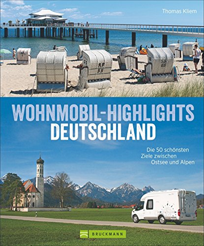 Beispielbild fr Deutschland mit dem Wohnmobil: 50 Ziele zwischen Sylt und Berchtesgadener Land, Eifel und Spreewald - inklusive Infos zu Wohnmobil Stell- und . 50 schnsten Ziele zwischen Ostsee und Alpen zum Verkauf von medimops