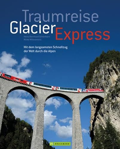 Beispielbild fr Der Glacier Express, unterwegs mit dem langsamsten Schnellzug der Welt - faszinierende Aufnahmen der Schweiz, auf der Zugreise von St. Moritz nach . die Schweizer Alpen: (Bruckmann Exquisit) zum Verkauf von medimops