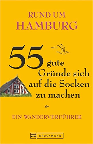 Beispielbild fr Ausflge Hamburg: Zum Schiffshebewerk Scharnbeck oder bei Nacht durch den Hafen - 55 gute Grnde sich rund um Hamburg auf die Socken zu machen. Ein Wanderverfhrer zum Wandern in Hamburg zum Verkauf von medimops