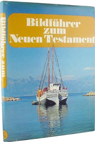 Beispielbild fr Bildfhrer zum Neuen Testament / Texte von Helmut Schultz. Fotos von David Alexander. [Aus d. Engl. bers.]. Dt. Bearb. zum Verkauf von Antiquariat + Buchhandlung Bcher-Quell