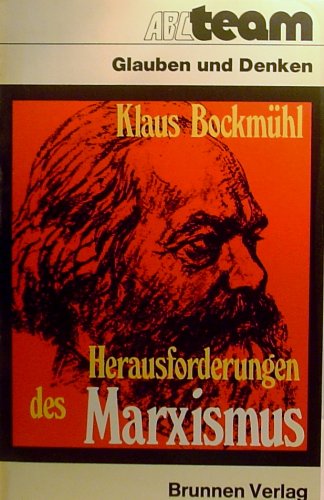 9783765504532: Herausforderungen des Marxismus (ABCteam ; 924 : Glauben und Denken) (German Edition)