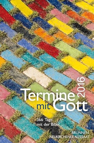 9783765506369: Termine mit Gott 2016 - gebundene Ausgabe: 365 Tage mit der Bibel