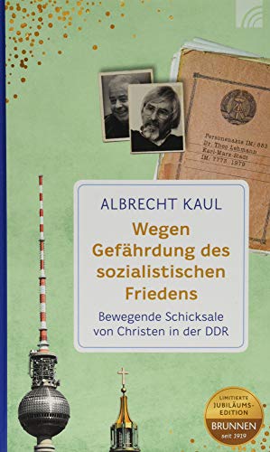 9783765506864: Wegen Gefhrdung des sozialistischen Friedens: Bewegende Schicksale von Christen in der DDR