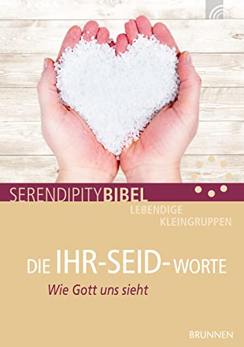 Beispielbild fr DIE IHR-SEID-WORTE: Wie Gott uns sieht (Serendipity - Bibel) zum Verkauf von medimops