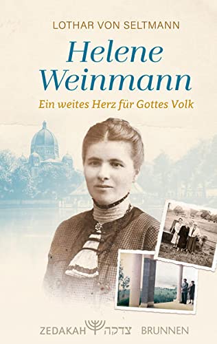 Imagen de archivo de Helene Weinmann - ein weites Herz fr Gottes Volk: --- a la venta por medimops
