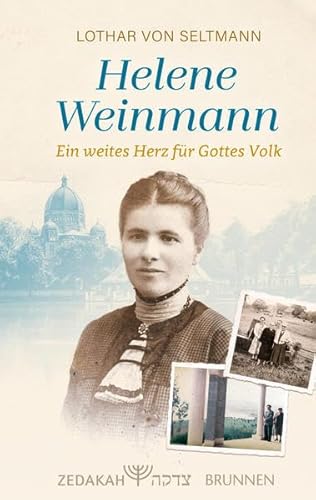 Stock image for Helene Weinmann - ein weites Herz fr Gottes Volk: --- for sale by medimops