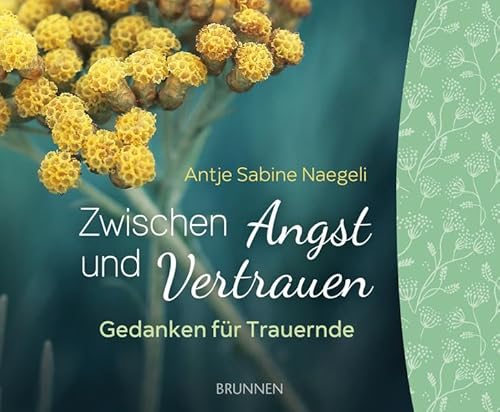 Beispielbild fr Zwischen Angst und Vertrauen: Gedanken fr Trauernde zum Verkauf von medimops