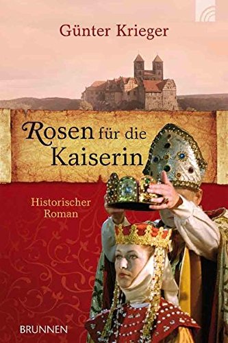 Imagen de archivo de Rosen fr die Kaiserin: Historischer Roman a la venta por medimops
