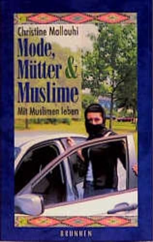 9783765511462: Mode, Mtter und Muslime