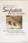 SexualitÃ¤t bei Christen. (9783765513138) by Bochmann, Andreas; NÃ¤ther, Ralf
