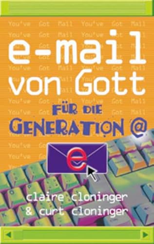 E-mail von Gott fÃ¼r die Generation @ (9783765513251) by Claire Cloninger