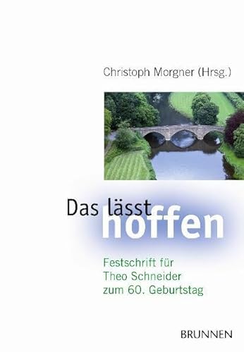 9783765514265: Das lsst hoffen: Festschrift fr Theo Schneider zum 60. Geburtstag