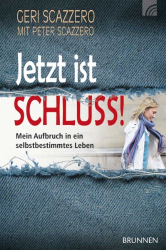 Stock image for Jetzt ist Schluss!: Mein Aufbruch in ein selbstbestimmtes Leben for sale by medimops