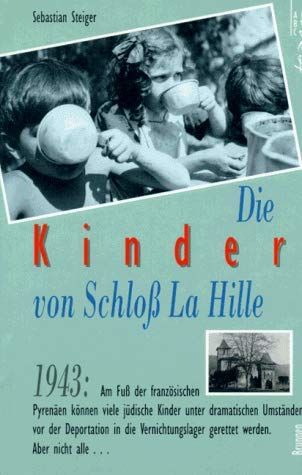 Die Kinder von Schloss La Hille.